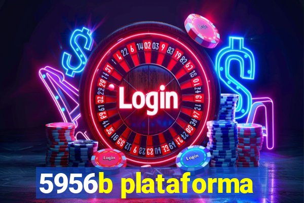 5956b plataforma